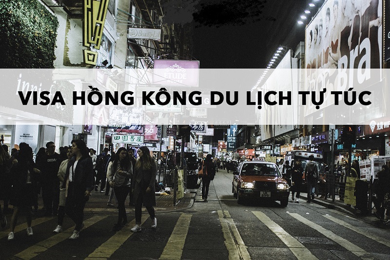 Kinh nghiệm xin visa du lịch Hongkong tự túc